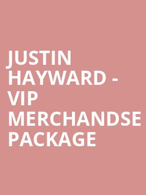 Justin Hayward - VIP Merchandse Package at Union Chapel
